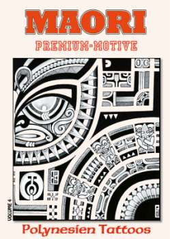Maori Premium-Motive - Polynesien Tattoos - Volume 4 - Hardcover