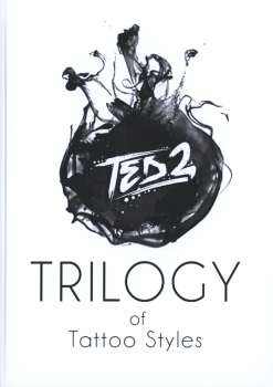 Trilogy of Tattoo Styles - Ted2