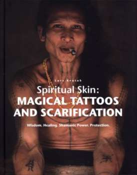 Spiritual Skin: Magical Tattoos and Scarification