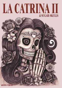 La Catrina & Sugar Skulls Vol.II