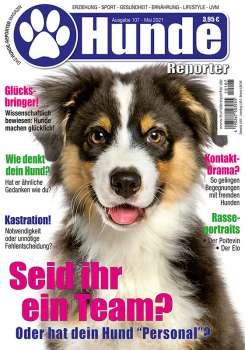 Hunde-Reporter - Ausgabe 107 - Mai 2021