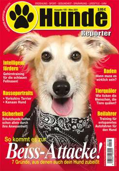 Hunde-Reporter - Ausgabe 105 - März 2021