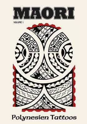 Maori - Polynesien Tattoos - Volume 1