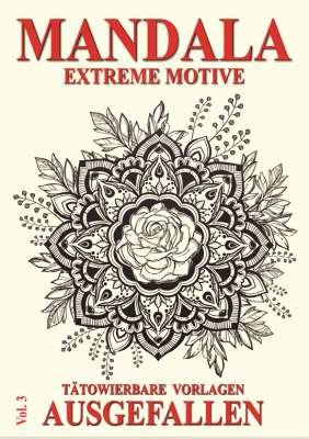 Mandala Vol. 3 - Extreme Motive - Tattoo Vorlagen